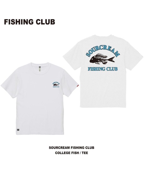Sourcream Fising Club  チェンジビッグシャツデザイン Sourcream（サワークリーム）の「【Sourcream/サワークリーム