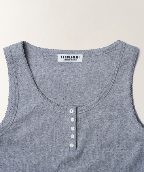 TTUDEMENT(トュードメント)の「EYELET HENLEY TANK TOP_MELANGE GREY(Tシャツ/カットソー・レディース・その他・FREE)」の4枚目の写真