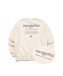 【TARGETTO 】バックプリントロゴスウェットシャツ / BACK PRINTING LOGO SWEAT SHIRT