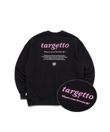【TARGETTO 】バックプリントロゴスウェットシャツ / BACK PRINTING LOGO SWEAT SHIRT