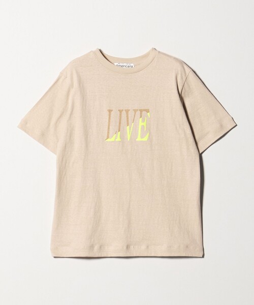 Americana＞LIVE プリント Tシャツ（Tシャツ/カットソー）｜AMERICANA