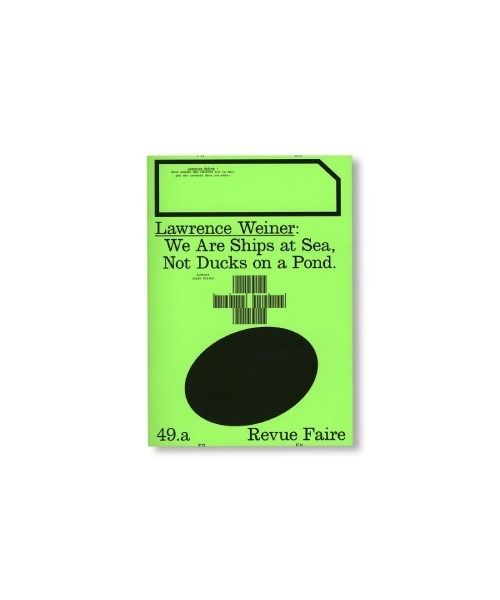 REVUE FAIRE - TO LOOK AT THINGS #49: LAWRENCE WEINER: WE ARE