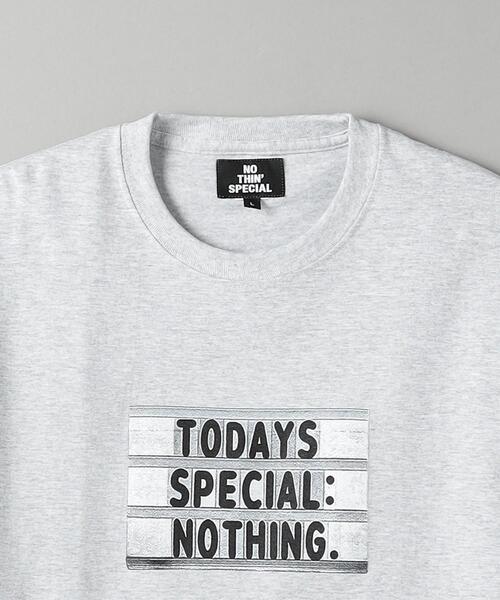 NOTHIN SPECIAL(ナッシンスペシャル)の「<NOTHIN SPECIAL> TODAYS T/Tシャツ(Tシャツ/カットソー・メンズ・ライトグレー・M/L)」の3枚目の写真
