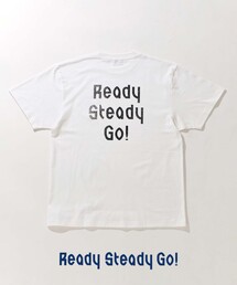 《追加》Ready Steady Go! / レディーステディゴー 別注プリント Tシャツ