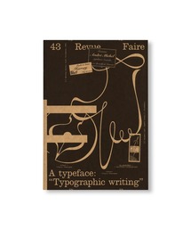 VILLA BOOKS(B ubNX)REVUE FAIRE - TO LOOK AT THINGS #43: A TYPEFACE: gTYPOGRAPHIC WRITINGh({)