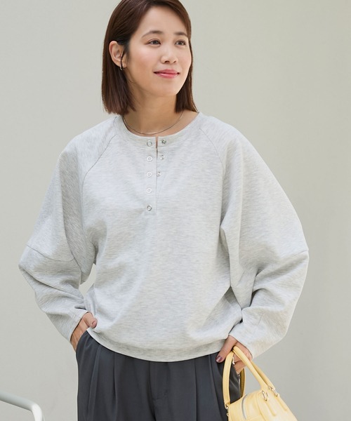 ヘンリーネック コクーンラグランスリーブ オーバーサイズソフト