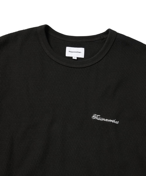 Tシャツ・カットソー thisisneverthat Waffle Tee 5FT1092 セール】Waffle Tee（Tシャツ/カットソー）｜thisisneverthat