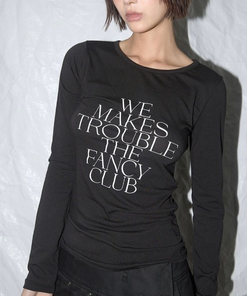 ★FANCYCLUB★WE MAKES TROUBLE LONG SLEEVE (BLACK)★正規品 FANCY CLUB（ファンシークラブ）の「【FANCY CLUB】WE MAKES