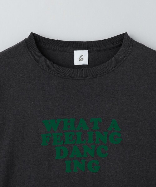 6(ロク)の「<6(ROKU)>WHAT A FEELING DANCING Tシャツ BLACK(Tシャツ/カットソー・レディース・ブラック・M/L)」の3枚目の写真