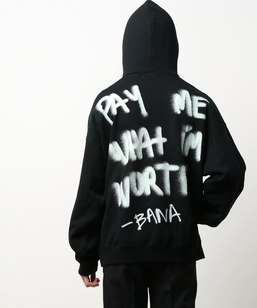 BANA（バナ）の「BANA/バナ/ﾊﾟｰｶｰ/pay me what im worth HOOD 