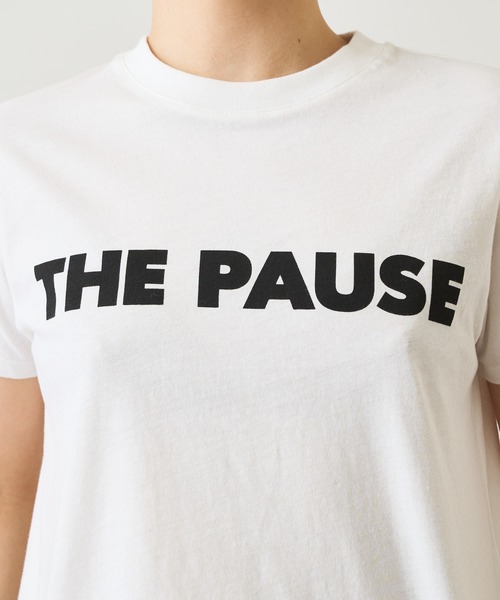 【THE PAUSE】THE PAUSE Tシャツ（Tシャツ/カットソー）｜THE PAUSE（ザ ポーズ）