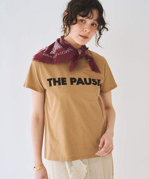 THE PAUSE】THE PAUSE Tシャツ（Tシャツ/カットソー）｜THE PAUSE（ザ