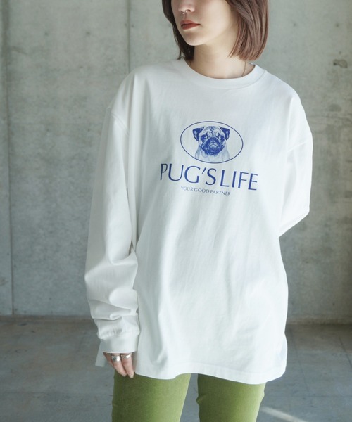 PUG'S LIFE LONG SLEEVE BIG T-SHIRTS（Tシャツ/カットソー