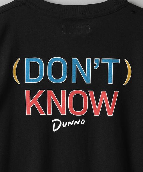Dunno(ドノウ)の「【別注】 <Dunno> DONT KNOW SHORT SLEEVE/Tシャツ(Tシャツ/カットソー・メンズ・ブラック/ホワイト・M/L)」の7枚目の写真