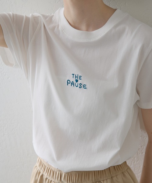THE PAUSE】THE PAUSE刺繍Tシャツ（Tシャツ/カットソー）｜THE