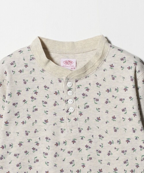 別注】＜FAITH MILLS for 6＞THERMAL HENRY PULLOVER TOP/トップス