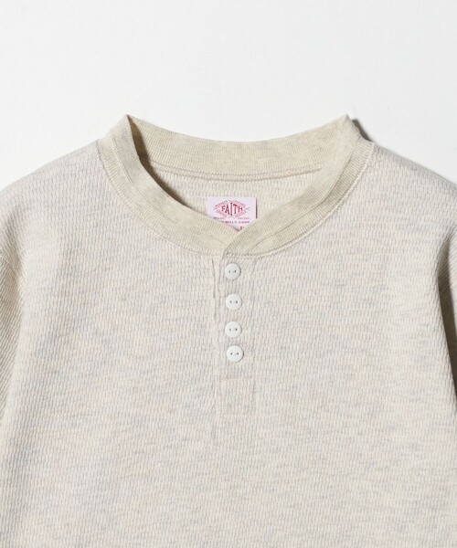 6（ROKU）THERMAL HENRY PULLOVER TOP 別注】＜FAITH MILLS for 6＞THERMAL HENRY PULLOVER TOP/トップス