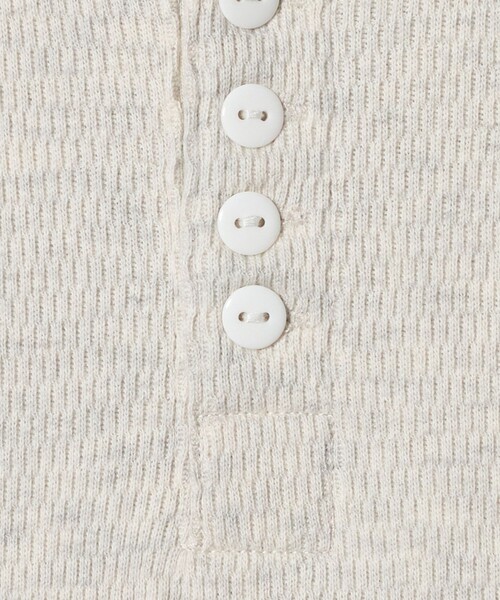 別注】＜FAITH MILLS for 6＞THERMAL HENRY PULLOVER TOP/トップス（T