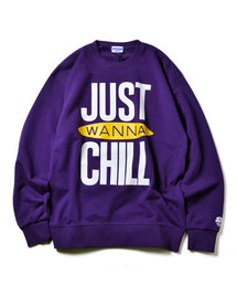 Crew Neck Sweat "JUST WANNA CHILL"