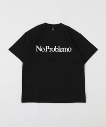 No Problemo | No Problemo /ノープロブレモ SS TEE NP60002.03(Tシャツ/カットソー)