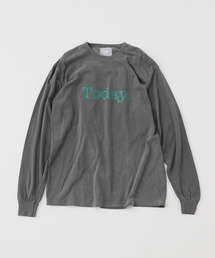 【TODAY edition / トゥデイエディション】Today LS Tee