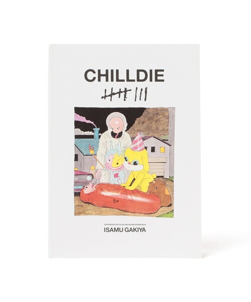 我喜屋位瑳務 / CHILLDIE Ⅷ（本）｜TOKYO CULTUART by BEAMS