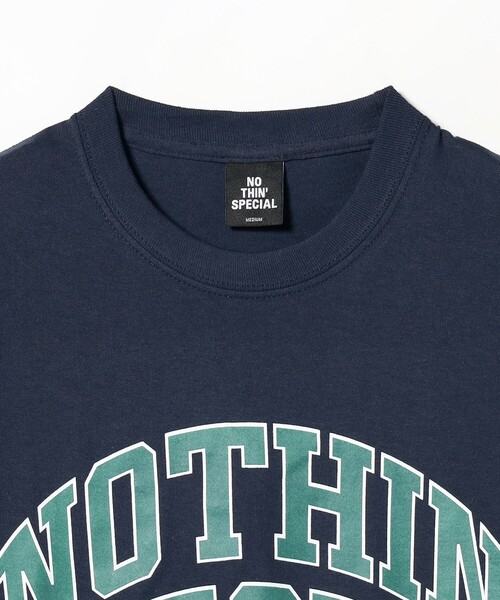 NOTHIN SPECIAL(ナッシンスペシャル)の「NOTHIN' SPECIAL / COLLEGE LOGO TEE(Tシャツ/カットソー・メンズ・ネイビー・MEDIUM)」の4枚目の写真