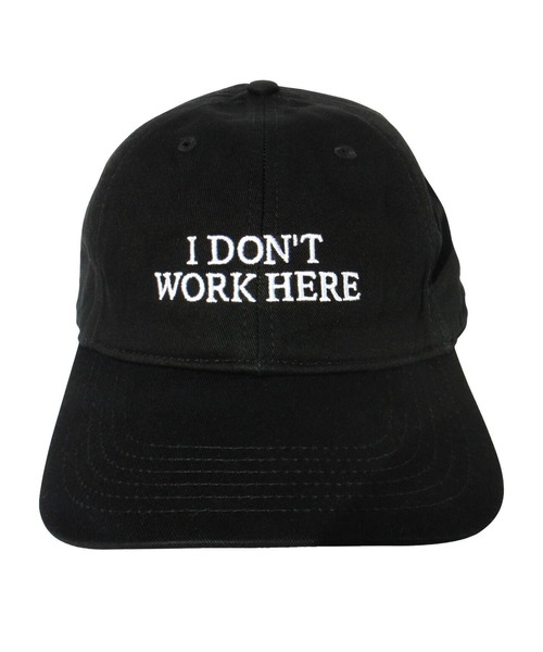 IDEA/アイデア】 SORRY I DONT WORK HERE CAP（キャップ）｜IDEA BOOKS