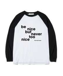 BE NICE プリント オーバーサイズ ロングスリーブ ブラック