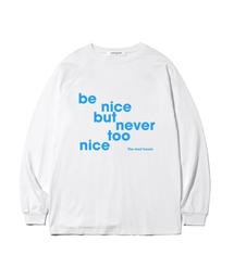 be nice プリント オーバーサイズ ロングスリーブ ホワイト