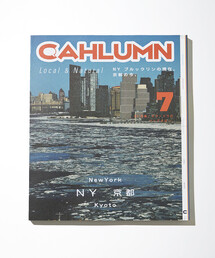CAHLUMN/カウラム CAHLUMN MAGAZINE ISSUE 7