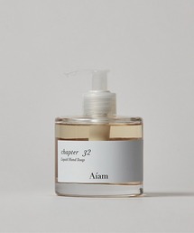 Aiam（アイアム）の「リキッドハンドソープ チャプター32（ハンドソープ）」