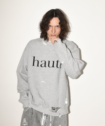 フロントプリント ダメージ加工スウェット”haute" damage sweat crew neck（ユニセックス）