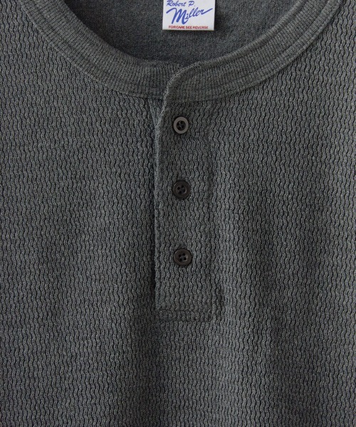 R.P.miller/ミラー Waffle Henley Long Sleeve Tee ワッフル ヘンリー