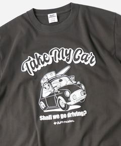 5.6oz Take My Car Tee