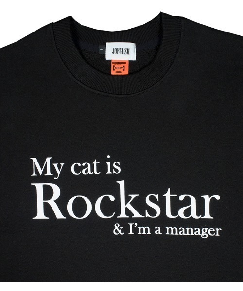 JOEGUSH（ジョーガッシュ）の「MY CAT IS ROCKSTAR SWEATSHIRTS