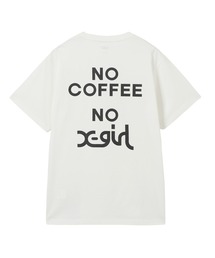 X-girl x NO COFFEE S/S TEE