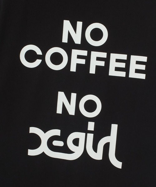 X-girl(エックスガール)の「X-girl x NO COFFEE S/S TEE(Tシャツ/カットソー・レディース・ブラック/ホワイト・L/M/S/XL)」の11枚目の写真