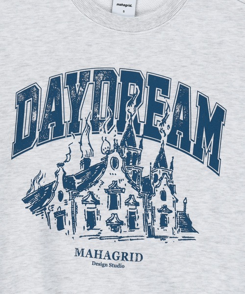mahagrid/マハグリッド』 DAYDREAM SWEATSHIRT/デイ ドリーム