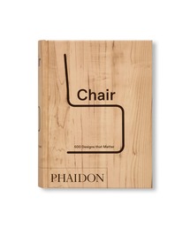 VILLA BOOKS（ヴィラ ブックス）の「CHAIR: 500 DESIGNS THAT MATTER（本）」