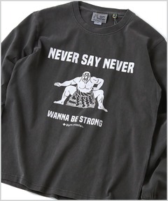 6.2oz ピグメントNEVER SAY NEVER ロンTEE