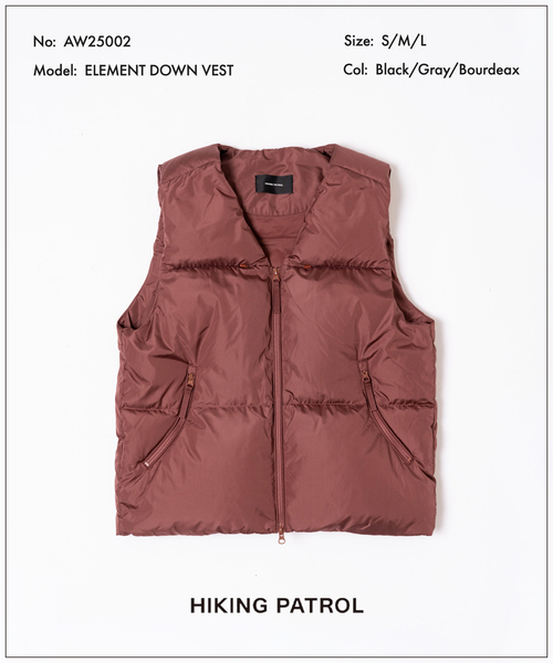 HIKING PATROL (ハイキング・パトロール) ELEMENT DOWN VEST AW25002